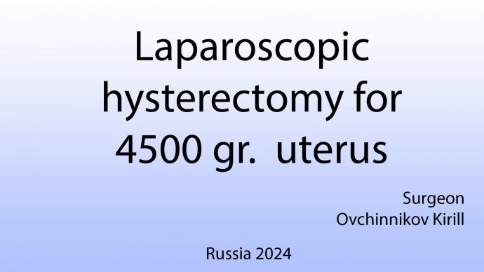 Y2mate.mx-Hysterectomy for 4500 gr. uterus. Гистерэктомия при крупной миоме.